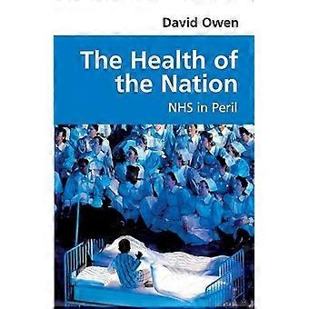 De gezondheid van de natie: NHS in Peril