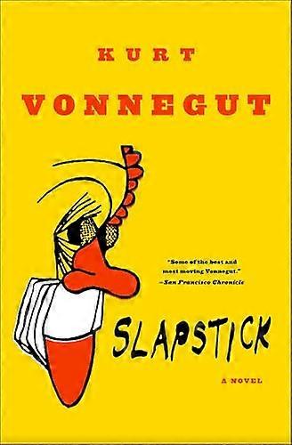 Slapstick oder Schluss mit der Einsamkeit!: ein Roman