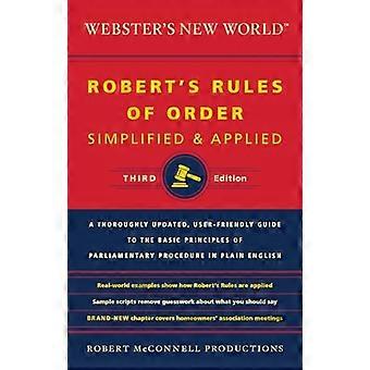 Rules de Webster nouveau monde Robert of Order simplifié et appliquent, troisième édition