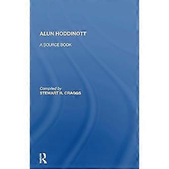 Alun Hoddinott: Ein Quellenbuch