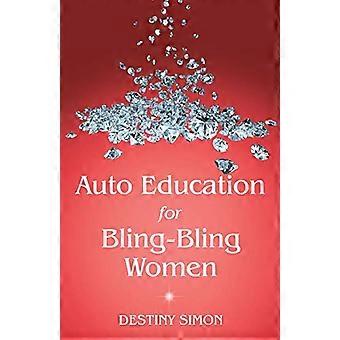 Educazione automatica per donne Bling-Bling