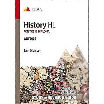 Historie HL: Europa: Studie- og revisjonsveiledning for IB-diplomet (Peak Study & Revision Guides for IB Diploma)