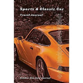 Journal de voyage en voiture de sport et classique (Auto Travel Journal - 1)