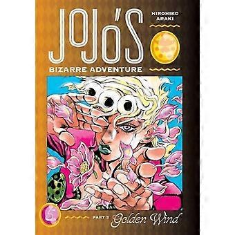 JoJo's Bizarre Adventure: Teil 5 - Golden Wind, Vol. 5 (JoJo's Bizarre Adventure: Teil 5 - Golden Wind)