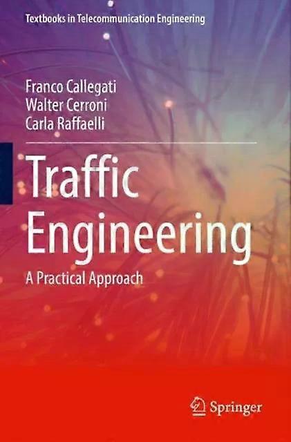 Traffic Engineering A Practical Approach - Franco Callegati - Paperback - English Book - Electronics engineering