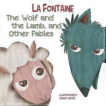 Le loup et l’agneau, et autres fables [Livre de conseil]