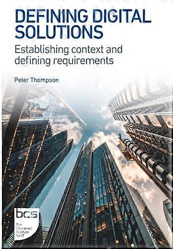 Defining Digital Solutions Establishing context and defining requirements