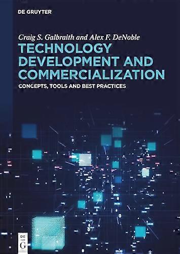 Technology Development and Commercialization Concepts Tools and Best Practices