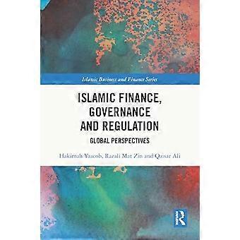 Islamic Finance Governance and Regulation Global Perspectives