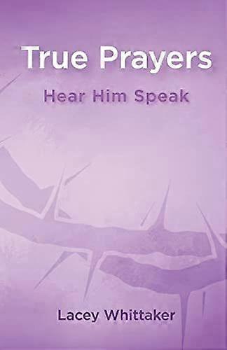True prayers hear him speak