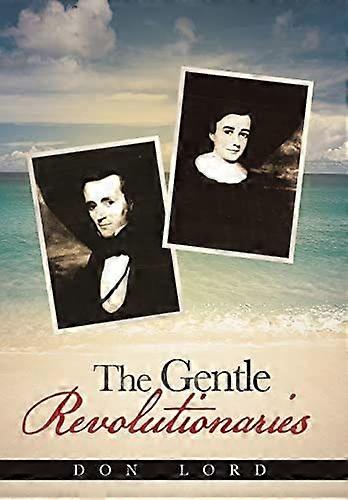 The gentle revolutionaries