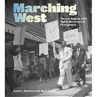 Marching West : le mouvement des droits civiques de Los Angeles en photographies