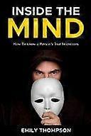 Inside the mind - how to know a person's true intentions