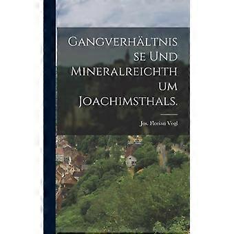Gangverhltnisse Und Mineralreichthum Joachimsthals - Jos. Florian Vogl - Hardcover - English Book - History