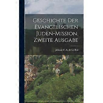 Geschichte Der Evangelischen Juden-mission Zweite Ausgabe - Creative Media Partners LLC - Hardcover - English Book - History