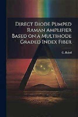 Direct Diode Pumped Raman Amplifier Based on a Multimode Graded Index Fiber