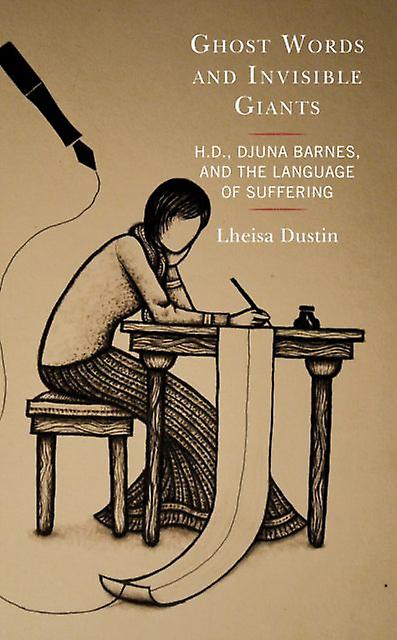 Ghost Words And Invisible Giants by Lheisa Dustin Paperback Book