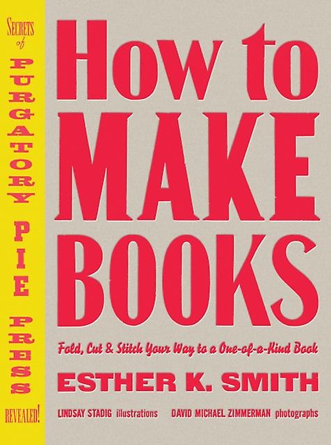 How To Make Books by E Smith Hardback Book