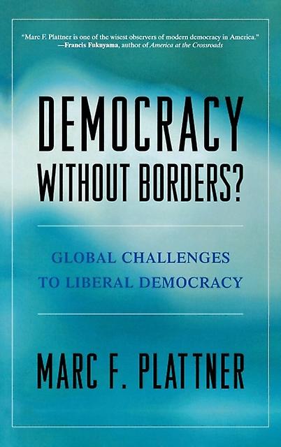 Democracy Without Borders by Marc F. Plattner Paperback Book
