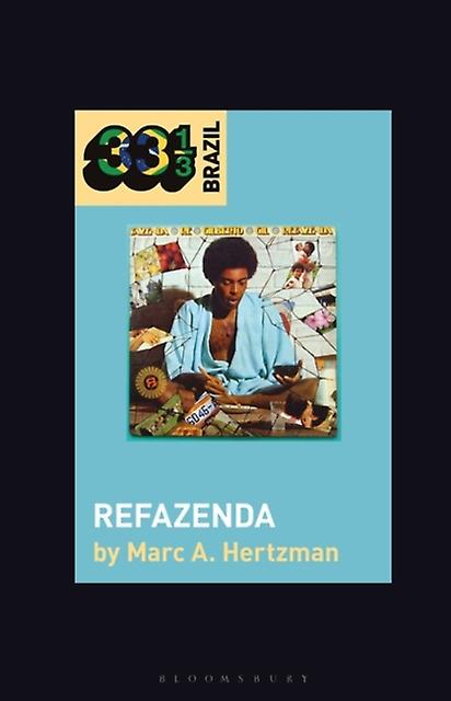 Gilberto Gil's Refazenda by Hertzman, Marc A. University of Illinois, Urbana-Champaign, USA Paperback