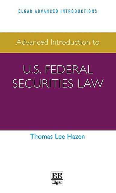 Advanced Introduction To U.s. Federal Securities Law by Thomas L. Hazen Paperback Book