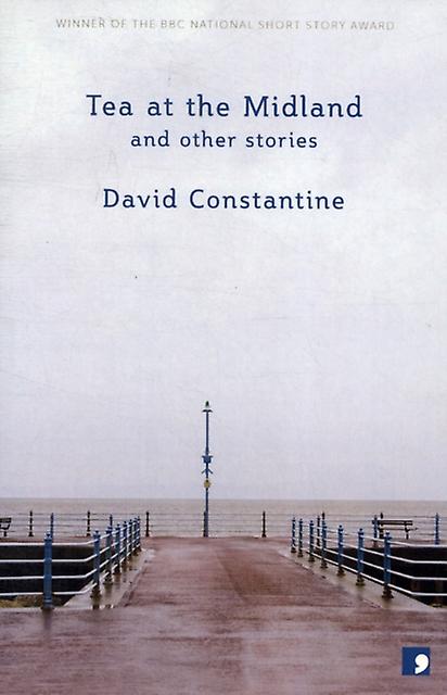 Tea At The Midland - David Constantine