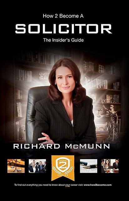 How To Become A Solicitor The Ultimate Guide To Becoming A Uk Solicitor by Katie Noakes Paperback