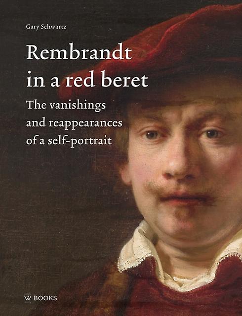 Rembrandt In A Red Beret by Gary Schwartz Hardback Book