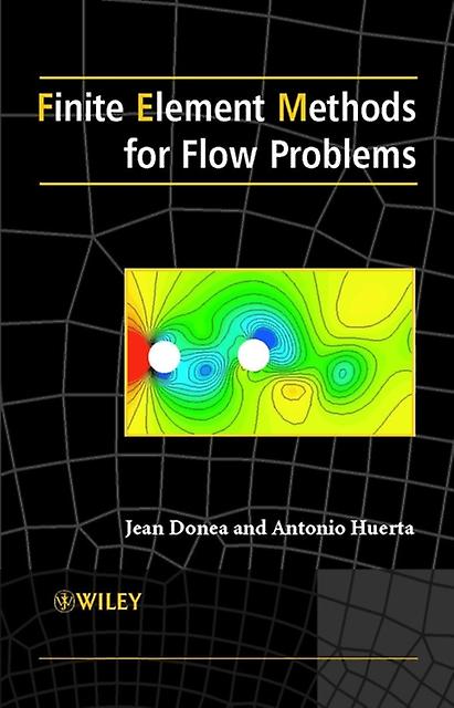 Finite Element Methods For Flow Problems by Donea Paperback Book