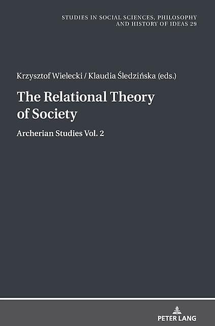 The Relational Theory Of Society Paperback Book