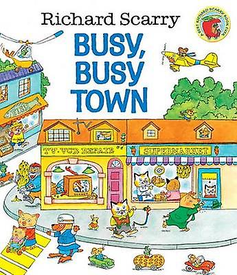 Richard Scarrys Busy Busy Town by Richard Scarry Paperback Book