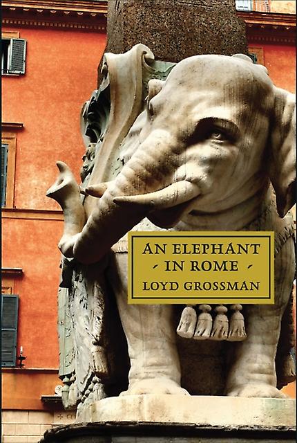 An Elephant In Rome by Loyd Grossman Paperback Book