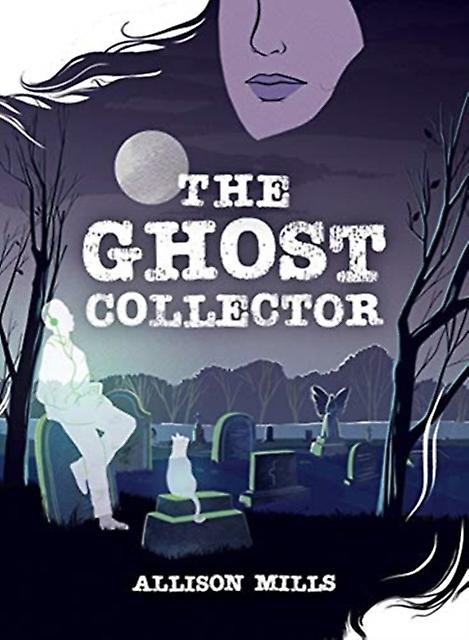 The Ghost Collector by Allison Mills Paperback