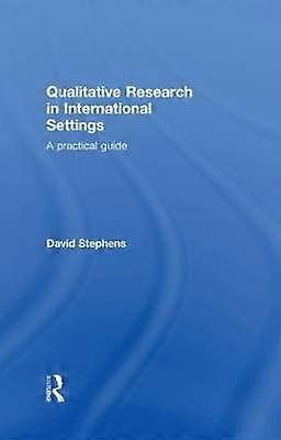 Qualitative Research in International Settings