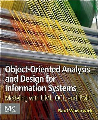 Object-Oriented Analysis and Design for Information Systems