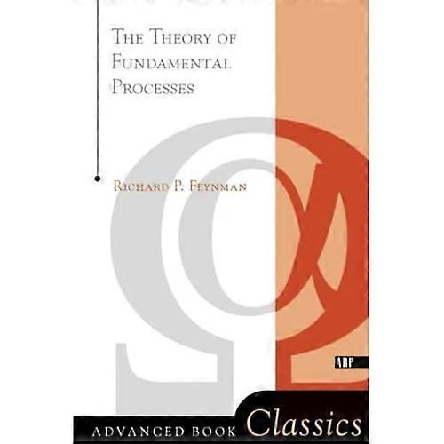 Theory Of Fundamental Processes