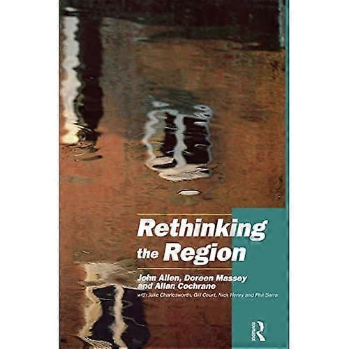 Repensar la Región: Espacios del Neoliberalismo