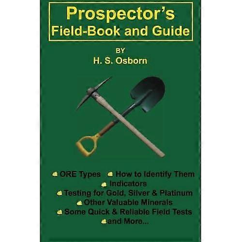 Prospector's Field-Book and Guide