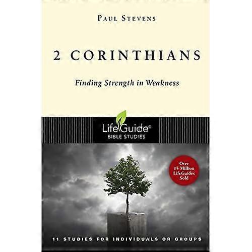 2 Corinthians: Finding Strength in Weakness