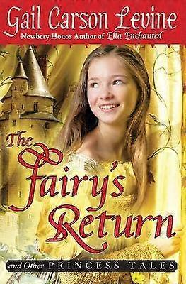 The Fairy's Return and Other Princess Tales