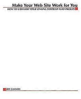 Make Your Website Work for You