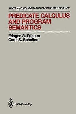 Predicate Calculus and Program Semantics