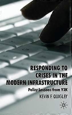 Responding to Crises in the Modern Infrastructure