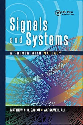 Signals and Systems: A Primer with MATLAB (R)