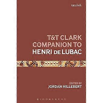 T&T Clark Companion To Henri De Lubac - Bloomsbury Publishing PLC - Tapa blanda - en Book