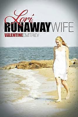 Lori Runaway Wife