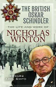 British Oskar Schindler - Edward Abel Smith