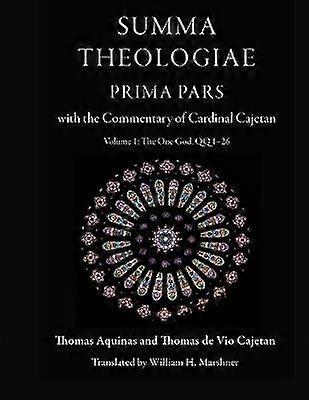 Summa Theologiae Prima Pars: Volume 1
