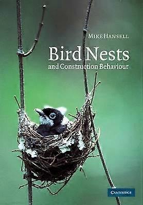Bird Nests and Construction Behaviour