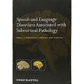 Sprache und Sprachstörungen subkortikale Pathologie zugeordnet